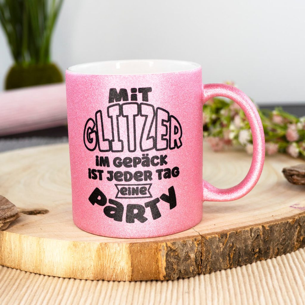 Rosa Glitzertasse mit lustigem Spruch