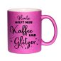 Preview: Heute hilft nur Kaffee und Glitzer - Pink